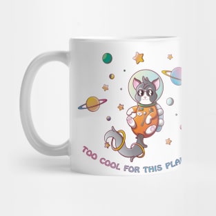 Too Cool For This Planet Mug